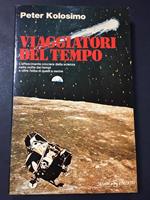 Viaggiatori del tempo. Sugar edizioni. 1981