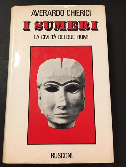 I Sumeri. Rusconi. 1980-I - Averardo Chierici - copertina