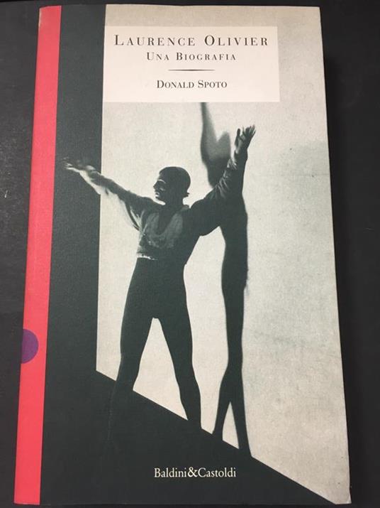 Spoto Donald- Laurence Olivier. Una biografia. Baldini&Castoldi. 1993 - Donald Spoto - copertina