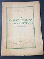 La politica italiana del Rinascimento. S.I.E. s.d