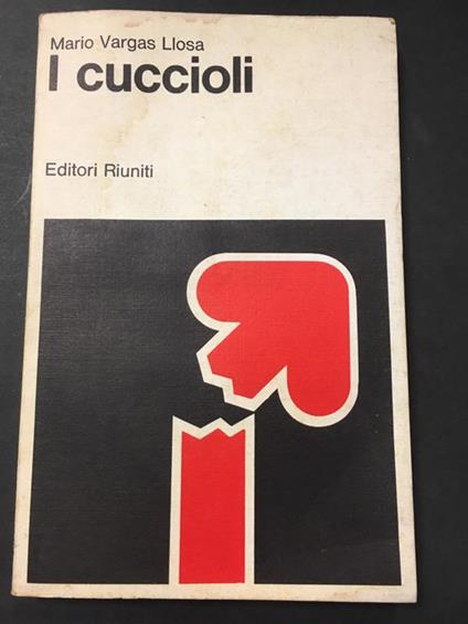 I cuccioli. Editori riuniti. 1978-I - Mario Vargas Llosa - copertina