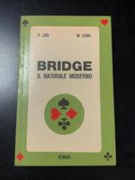 Jais P. e Lebel M. Bridge. Il naturale moderno. Vemar 1976 - I