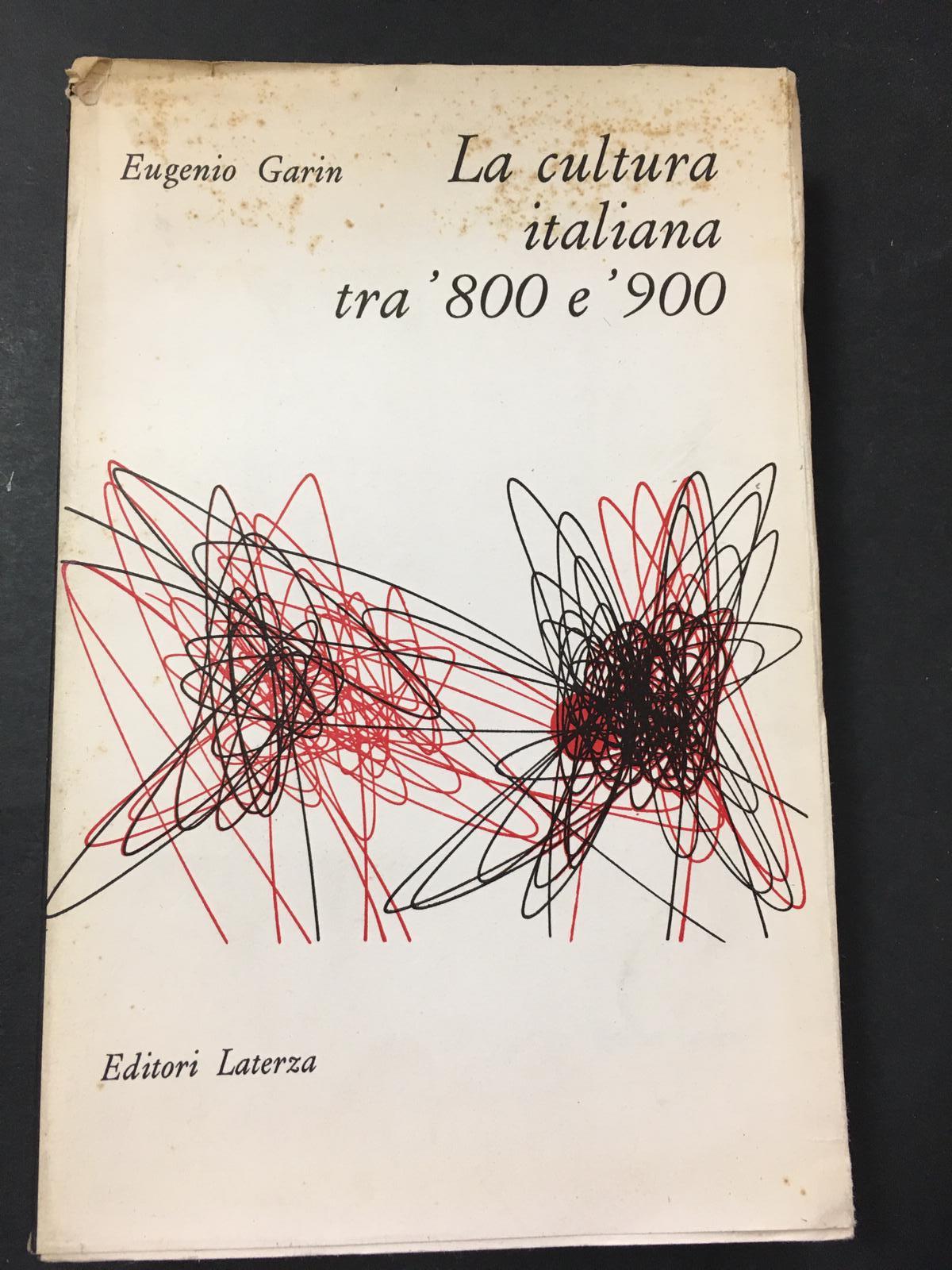 La cultura italiana tra '800 e '900. Laterza. 1962
