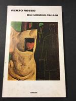 Gli uomini chiari. Einaudi. 1974