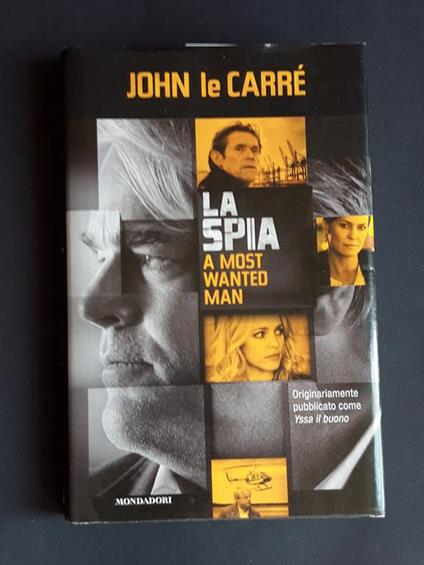 Le Carré John. La spia. Mondadori. 2014 - John Le Carré - copertina
