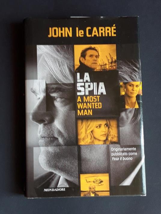 Le Carré John. La spia. Mondadori. 2014 - John Le Carré - copertina