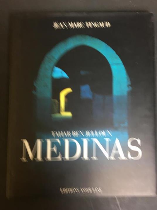 Tahar ben jelloun. Tingaud Marc Jean. Medinas. 1998 - Tahar Ben Jelloun - copertina