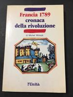 Francia 1789. Cronaca della Rivoluzione. L'unità. 1988