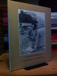 Aa.Vv. Luciano Pelizzari <Viaggio A Venezia>. Verona. 1981
