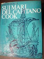 Sui mari del capitano cook. Vallecchi editore. 1965
