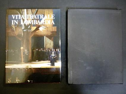 Aa.Vv. Vita Teatrale In Lombardia. Cassa Di Risparmio Delle Province Lombarde. 1982. Con Cofanetto - copertina
