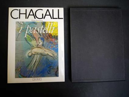 Chagall. I pastelli. Jaca Book. 1985-I - Pierre Provoyeur - copertina
