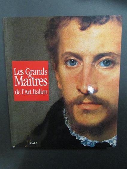 Les Grands Maitres de l'Art Italien. Scala. 2002 - Elena Capretti - copertina