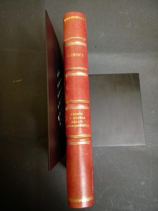 Croce Benedetto. Teoria e storia della storiografia. Laterza. 1927 - Benedetto Croce - copertina