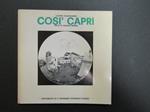 D'Alessandro Luciano e Greene Graham. Così Capri. Editphoto. 1972