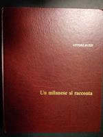 Buzzi Vittore. Un milanese si racconta. TEP. 1980. autografato