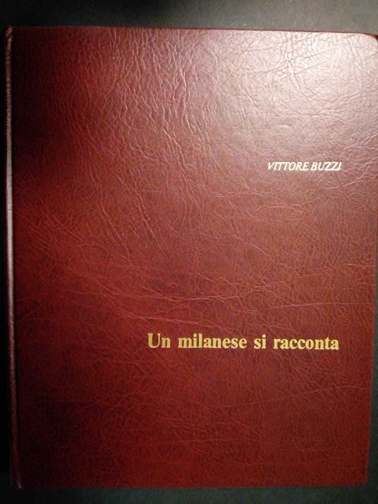 Buzzi Vittore. Un milanese si racconta. TEP. 1980. autografato - copertina
