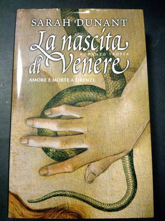 La nascita di Venere. Marco Tropea Editore. 2005 - Sarah Dunant - copertina