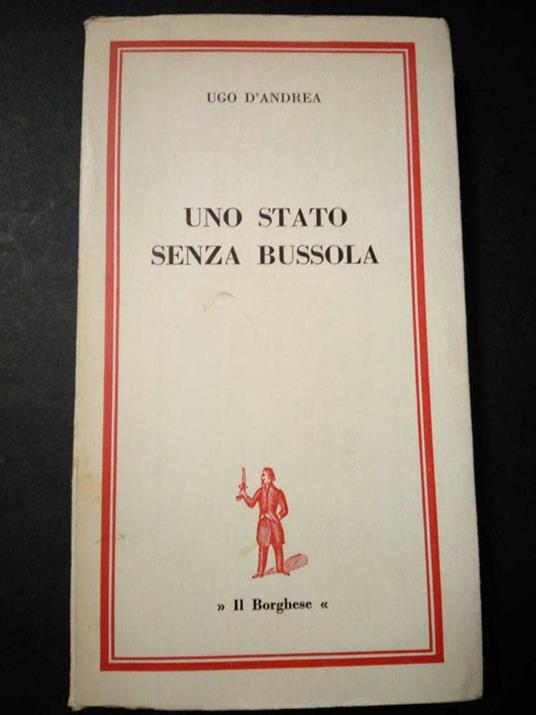 Uno stato senza bussola. Il Borghese. 1965 - copertina
