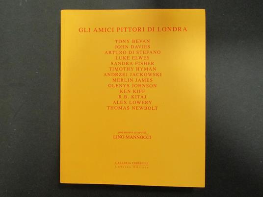 A cura di Gli amici pittori di Londra. Lubrina Editore. 2007 - Lino Mannocci - copertina
