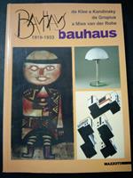 Aa.Vv. Bauhaus. 1919-1933. Da Klee A Kandinsky Da Gropius A Mies Van Der Rohe. Mazzotta. 1996