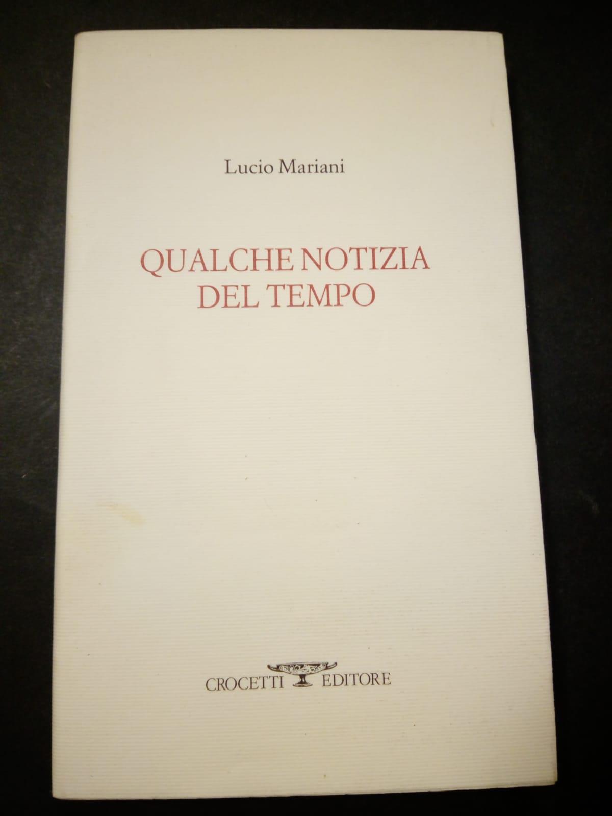 Qualche notizia del tempo. Crocetti editore. 2001