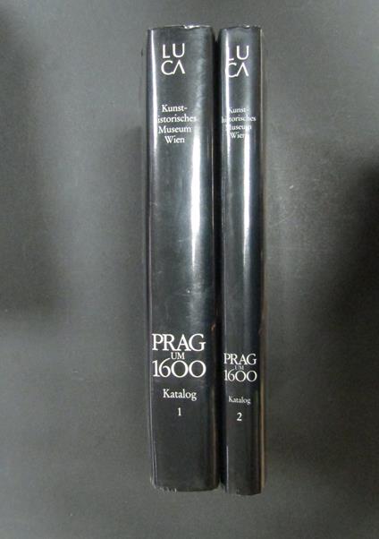 Prag um 1600. Kunst und Kultur am Hofe Kaiser Rudolfs II. Luca Verlag. 1988. 2 voll - copertina