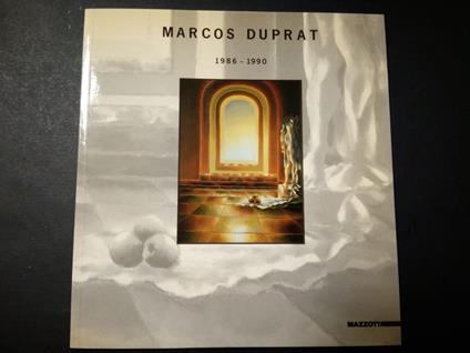 Aa.Vv. Marco Duprat 1986-1990. Mazzotta. 1990 - copertina