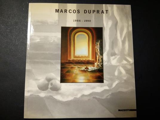 Aa.Vv. Marco Duprat 1986-1990. Mazzotta. 1990 - copertina