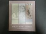 Bailey Kopp. Theimer. Tre artisti stranieri in Italia. Mondadori/De Luca. 1988