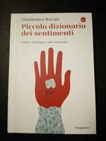 Piccolo dizionario dei sentimenti. Il Saggiatore. 2019