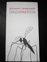Aa.Vv. Giovanni Tamburelli. Zanzarinfesta. Edizioni Officina Blu. 2008