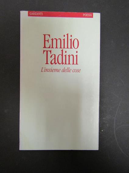 L' insieme delle cose. Garzanti. 1991. Copia autografata - Emilio Tadini - copertina