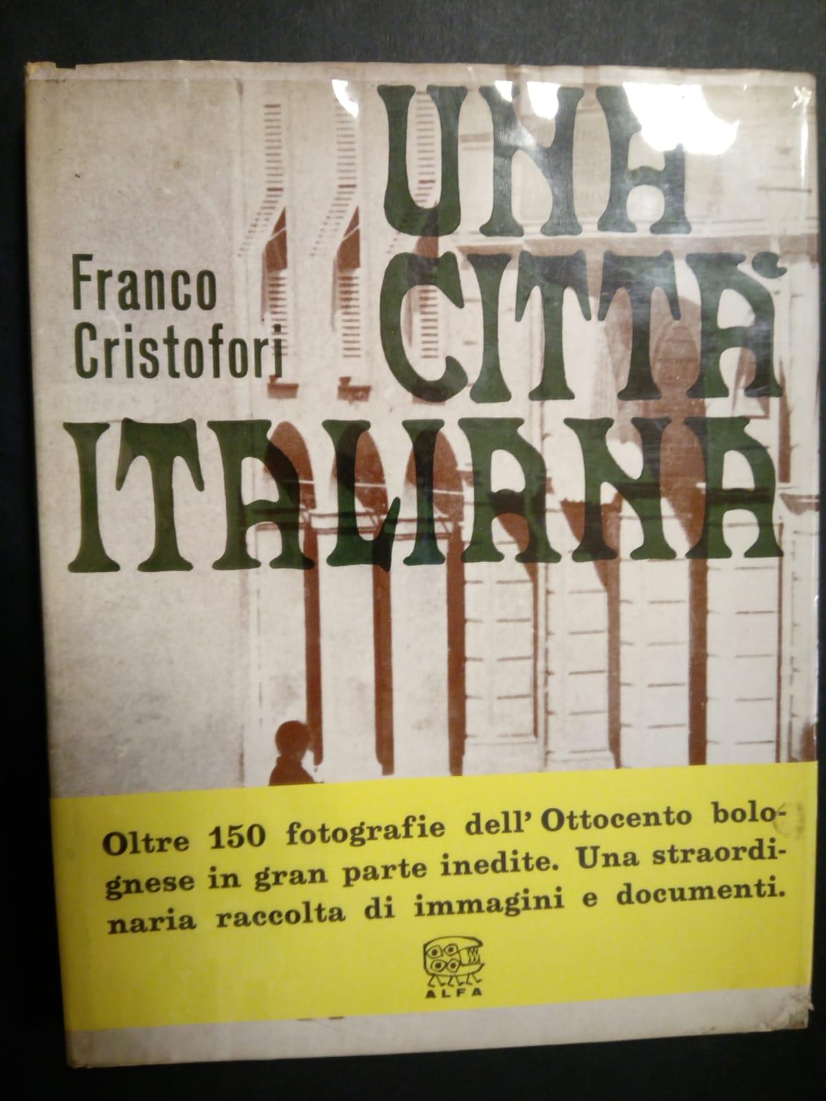 Una città italiana. Edizioni alfa. 1965