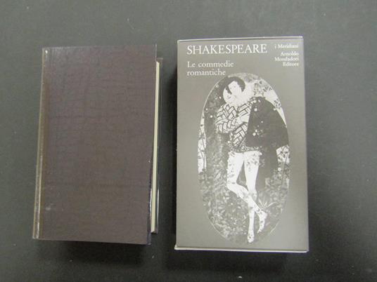 Le commedie romantiche. Mondadori. 2005. Con cofanetto - William Shakespeare - copertina