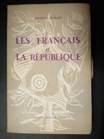 Les francais et la republique. Libraire armand colin. 1956