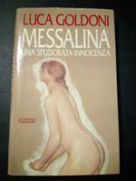 Messalina. Una spudorata innocenza. Rizzoli. 1992-I