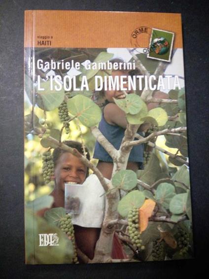 L' isola dimenticata. E.D.T. 1999 - Gabriele Gamberini - copertina