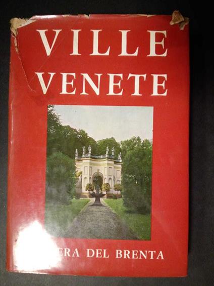 Ville Venete. Riviera del Brenta. Edizioni alfieri. 1962 - copertina