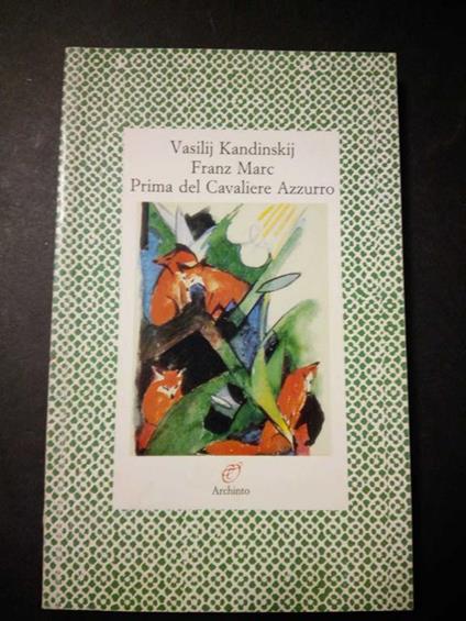 Aa.Vv. Prima Del Cavaliere Azzurro. Archinto. 1997 - copertina