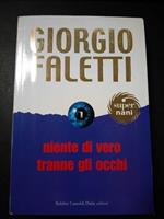 Niente di vero tranne gli occhi. Baldini Castoldi Dalai editore. 2005