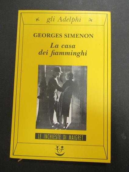La casa dei fiamminghi. Adelphi. 1996 - Georges Simenon - copertina