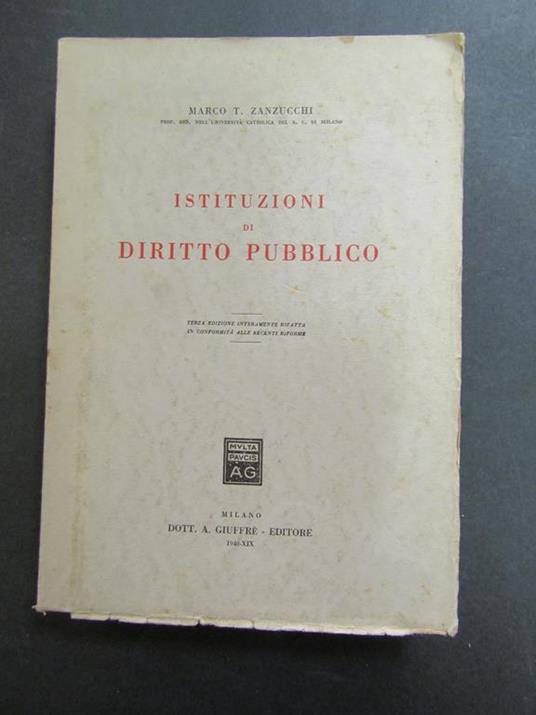 Zanzucchi Marco T. Istituzioni di diritto pubblico. Giuffrè. 1940 - Marco T. Zanzucchi - copertina