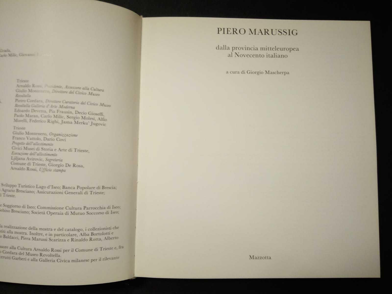 Piero Marussig. Dalla provincia mitteleuropea al novecento italiano. A cura di Mazzotta. 1986