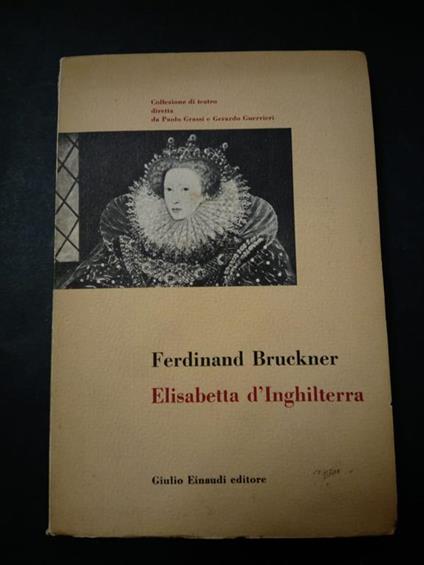 Elisabetta d'Inghilterra. Einaudi. 1952 - Ferdinand Brunner - copertina