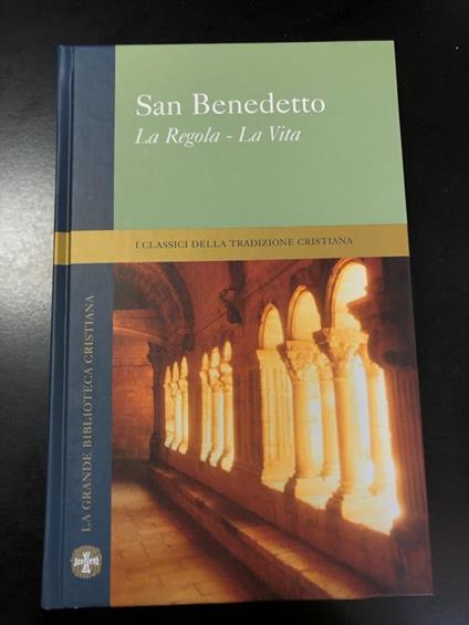 La Regola - La Vita. Famiglia cristiana 2005 - Benedetto (san) - copertina