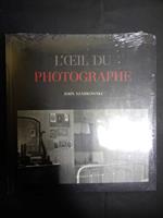 Szarkowski John. L'oeil du Photographe. 5 continents. 2012