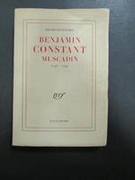 Benjamin Constant 1795-1799. Gallimard. 1958