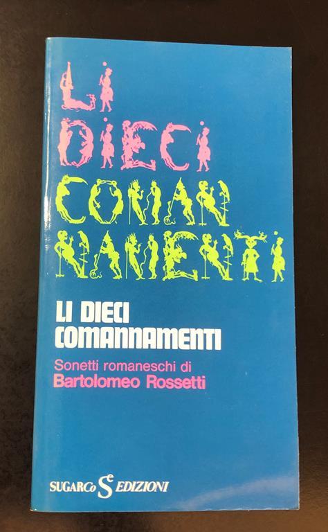 Li dieci comannamenti. SugarCo 1974 - Bartolomeo Rossetti - copertina