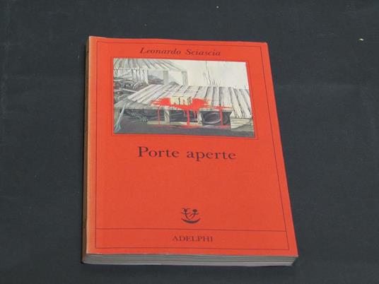 Leonardo Sciascia. Porte aperte. Adelphi. 1998 - Leonardo Sciascia - copertina